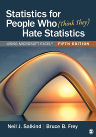 Ebook txt format download Statistics for People Who (Think They) Hate Statistics: Using Microsoft Excel in English by Neil J. Salkind, Bruce B. Frey 9781071803882