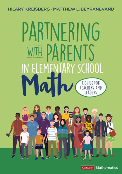 Partnering With Parents Elementary School Math: A Guide for Teachers and Leaders
