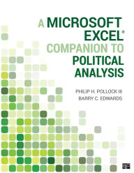Title: A Microsoft Excel® Companion to Political Analysis, Author: Philip H. Pollock