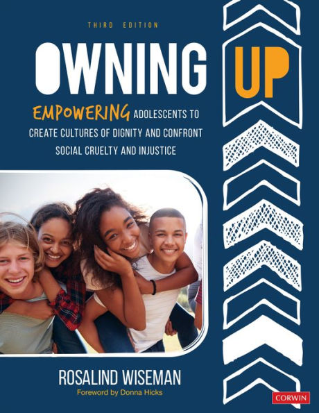 Owning Up: Empowering Adolescents to Create Cultures of Dignity and Confront Social Cruelty Injustice