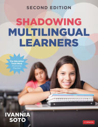 Title: Shadowing Multilingual Learners, Author: Ivannia Soto