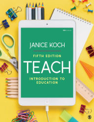 Title: Teach: Introduction to Education, Author: Janice Koch