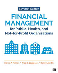Title: Financial Management for Public, Health, and Not-for-Profit Organizations, Author: Steven A. Finkler