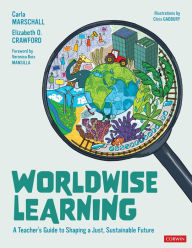 Free ebook pdf format downloads Worldwise Learning: A Teacher's Guide to Shaping a Just, Sustainable Future 9781071835937 MOBI PDB RTF (English literature) by 