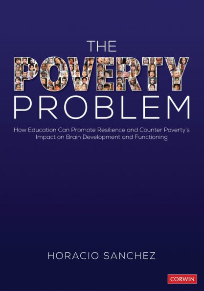 The Poverty Problem: How Education Can Promote Resilience and Counter Poverty's Impact on Brain Development and Functioning