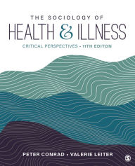 Download books as pdfs The Sociology of Health and Illness: Critical Perspectives RTF by Peter F. Conrad, Valerie R. Leiter, Peter F. Conrad, Valerie R. Leiter (English literature) 9781071850800