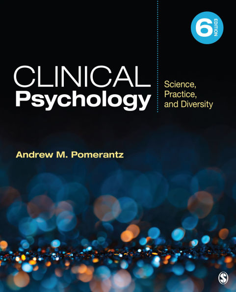 Clinical Psychology: Science, Practice, and Diversity