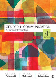Title: Gender in Communication: A Critical Introduction, Author: Catherine H. Palczewski