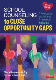 Free textbooks downloads online School Counseling to Close Opportunity Gaps: A Social Justice and Antiracist Framework for Success