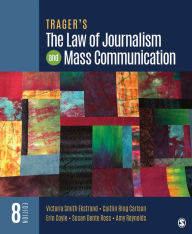 Title: Trager's The Law of Journalism and Mass Communication, Author: Victoria Smith Ekstrand