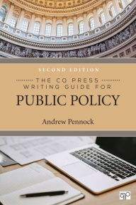 Title: The CQ Press Writing Guide for Public Policy, Author: Andrew S. Pennock