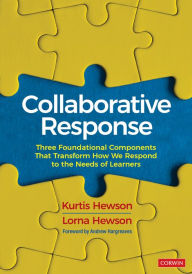 Title: Collaborative Response: Three Foundational Components That Transform How We Respond to the Needs of Learners, Author: Kurtis Hewson