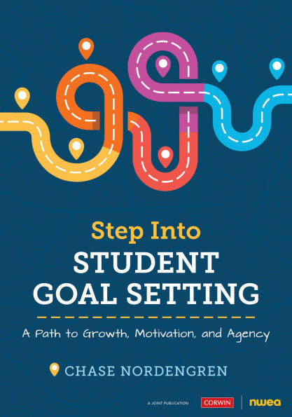 Step Into Student Goal Setting: A Path to Growth, Motivation, and Agency
