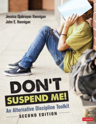 Title: Don't Suspend Me!: An Alternative Discipline Toolkit, Author: Jessica Djabrayan Hannigan