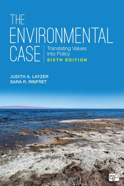 The Environmental Case: Translating Values Into Policy