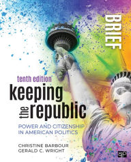 Title: Keeping the Republic: Power and Citizenship in American Politics - Brief Edition, Author: Christine Barbour
