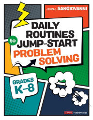Best forum for ebook download Daily Routines to Jump-Start Problem Solving, Grades K-8 by John J. SanGiovanni, John J. SanGiovanni