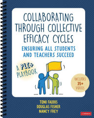 Free download audio e books Collaborating Through Collective Efficacy Cycles: A Playbook for Ensuring All Students and Teachers Succeed 9781071888629 MOBI RTF PDB