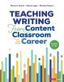 Teaching Writing From Content Classroom to Career, Grades 6-12