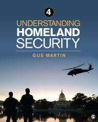 Title: Understanding Homeland Security, Author: C. Augustus (Gus) Martin
