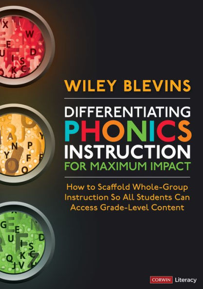 Differentiating Phonics Instruction for Maximum Impact: How to Scaffold Whole-Group So All Students Can Access Grade-Level Content