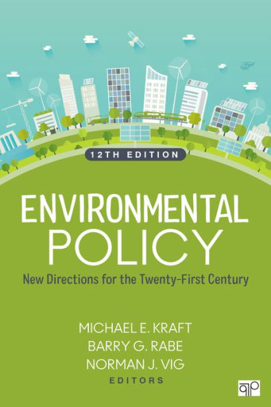 Environmental Policy: New Directions for the Twenty-First Century