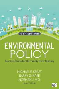 Title: Environmental Policy: New Directions for the Twenty-First Century, Author: Michael E. Kraft