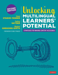 Title: Unlocking Multilingual Learners' Potential: Strategies for Making Content Accessible, Author: Diane Staehr Fenner