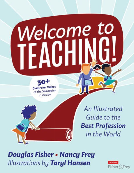 Welcome to Teaching!: An Illustrated Guide the Best Profession World
