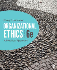 Title: Organizational Ethics: A Practical Approach, Author: Craig E. Johnson