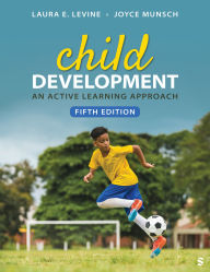 Title: Child Development: An Active Learning Approach, Author: Laura E. Levine
