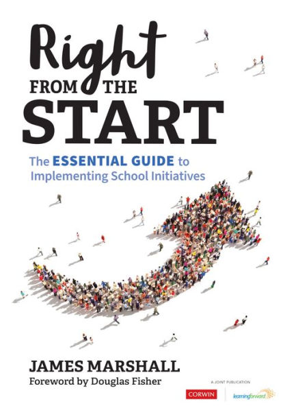 Right From The Start: Essential Guide to Implementing School Initiatives