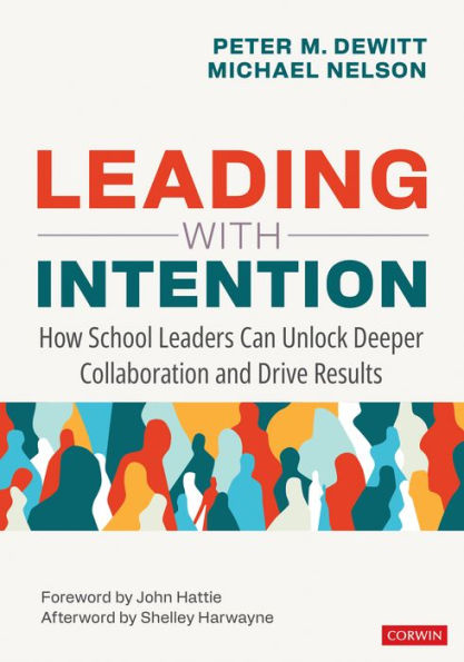 Leading With Intention: How School Leaders Can Unlock Deeper Collaboration and Drive Results