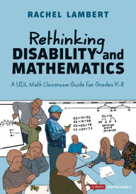 Textbook downloads for ipad Rethinking Disability and Mathematics: A UDL Math Classroom Guide for Grades K-8 by Rachel Lambert 9781071926031 (English Edition) PDF CHM