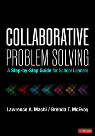 Free ebooks in portuguese download Collaborative Problem Solving: A Step-by-Step Guide for School Leaders by Lawrence A. Machi, Brenda T. McEvoy PDB English version 9781071926055