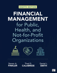 Title: Financial Management for Public, Health, and Not-For-Profit Organizations, Author: Steven A Finkler