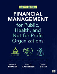 Title: Financial Management for Public, Health, and Not-for-Profit Organizations, Author: Steven A. Finkler