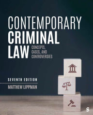 Title: Contemporary Criminal Law: Concepts, Cases, and Controversies, Author: Matthew Lippman