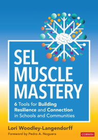 Book google downloader SEL Muscle Mastery: Six Tools for Building Resilience and Connection in Schools and Communities