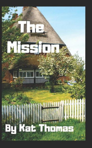 The Mission