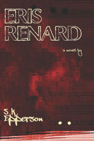 Title: Eris Renard, Author: S.K. Epperson