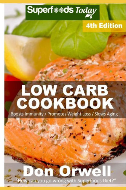 Low Carb Cookbook: Over 55 Low Carb Recipes full of Slow Cooker Meals ...