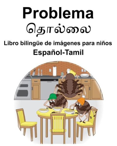 Español-Tamil Problema Libro bilingüe de imágenes para niños