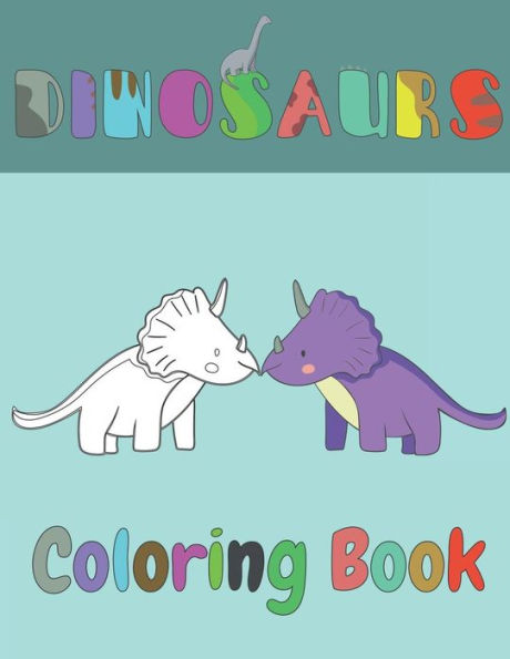 Dinosaur Coloring Book: For Kids Ages 3-8