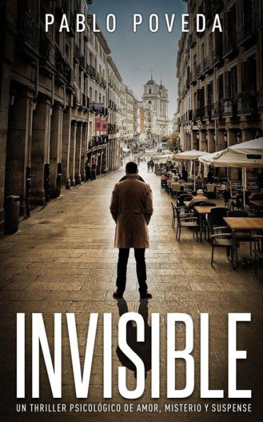 Invisible: Un thriller psicológico de amor, misterio y suspense