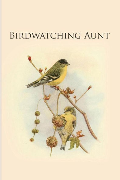 Birdwatching Aunt: Gifts For Birdwatchers - a great logbook, diary or notebook for tracking bird species. 120 pages