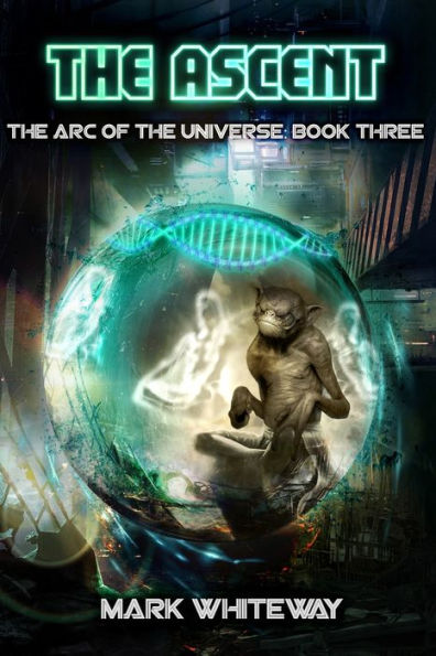 The Arc of Universe: Book Three: Ascent