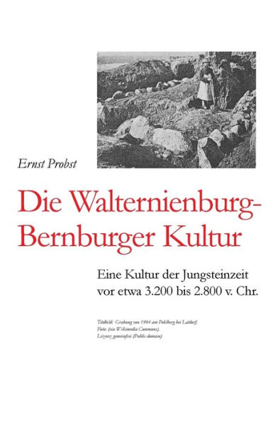 Die Walternienburg-Bernburger Kultur: Eine Kultur der Jungsteinzeit vor etwa 3.200 bis 2.800 v. Chr.