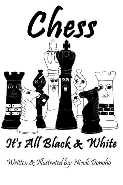 Chess: It's All Black & White