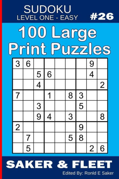 100 Large Print Puzzles: Sudoku Level One Easy Book #26